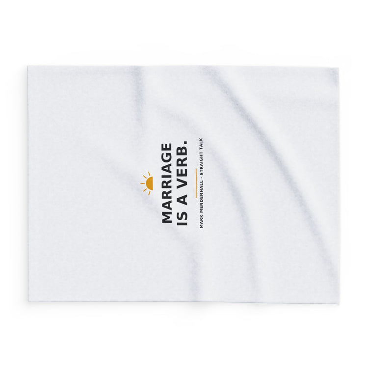 Marriage Is a Verb — Fleece Blanket