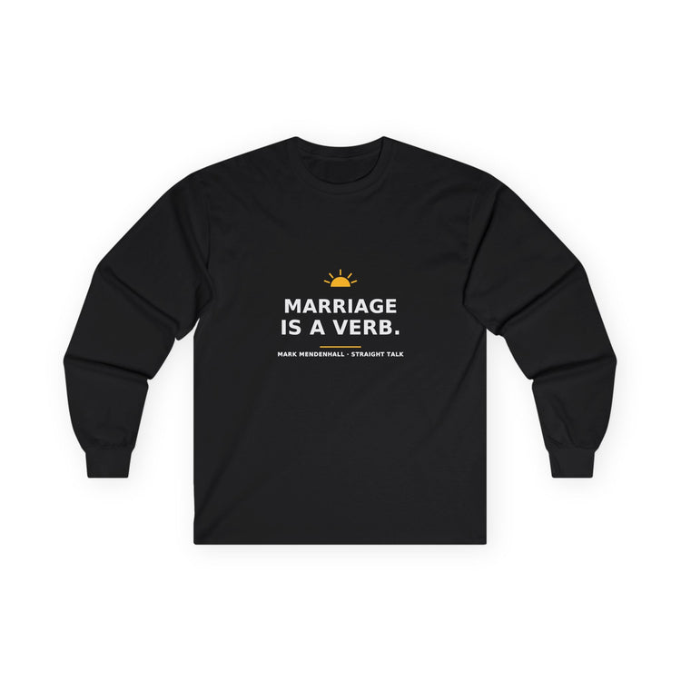 Marriage Is a Verb — Long-Sleeve Tee