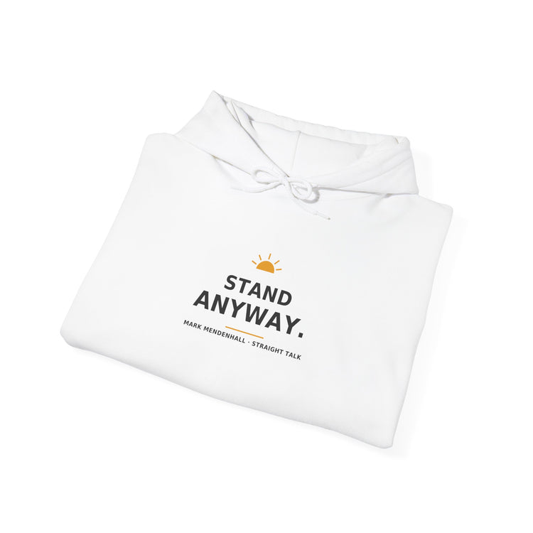 Stand Anyway — Hoodie