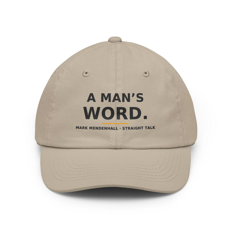 A Man's Word — Dad Hat