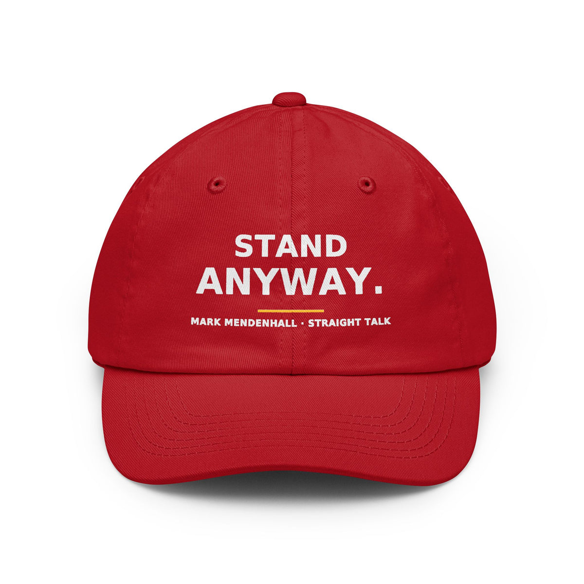 Stand Anyway — Dad Hat