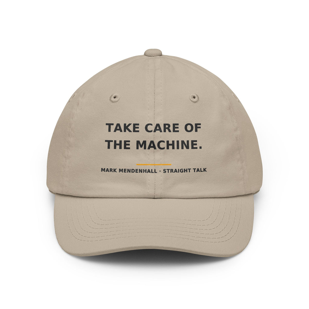 Take Care of the Machine — Dad Hat