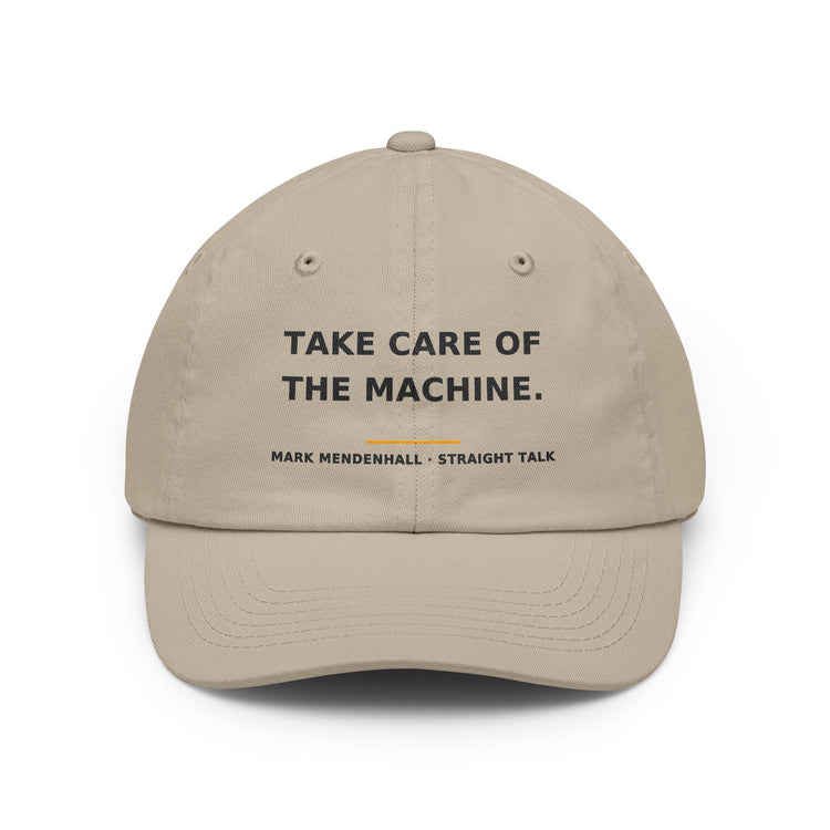 Take Care of the Machine — Dad Hat