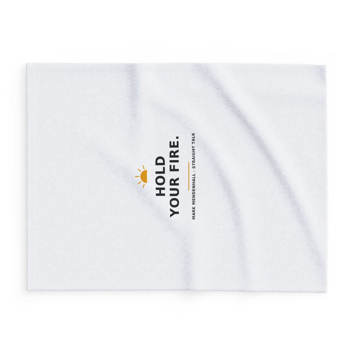 Hold Your Fire — Fleece Blanket
