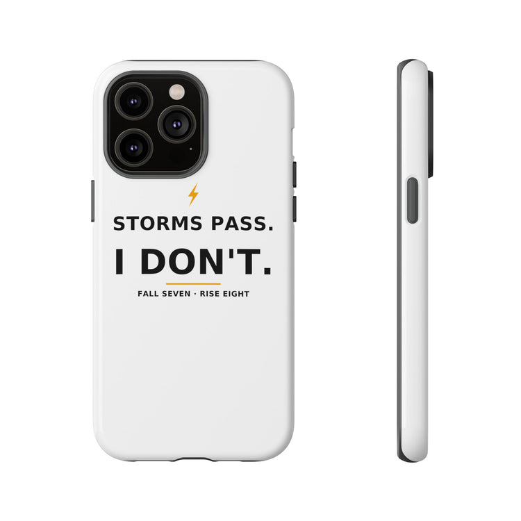 Storms Pass. — Phone Case
