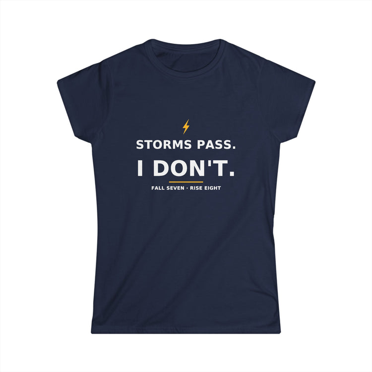 Storms Pass. — Women's Tee
