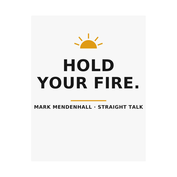 Hold Your Fire — Poster