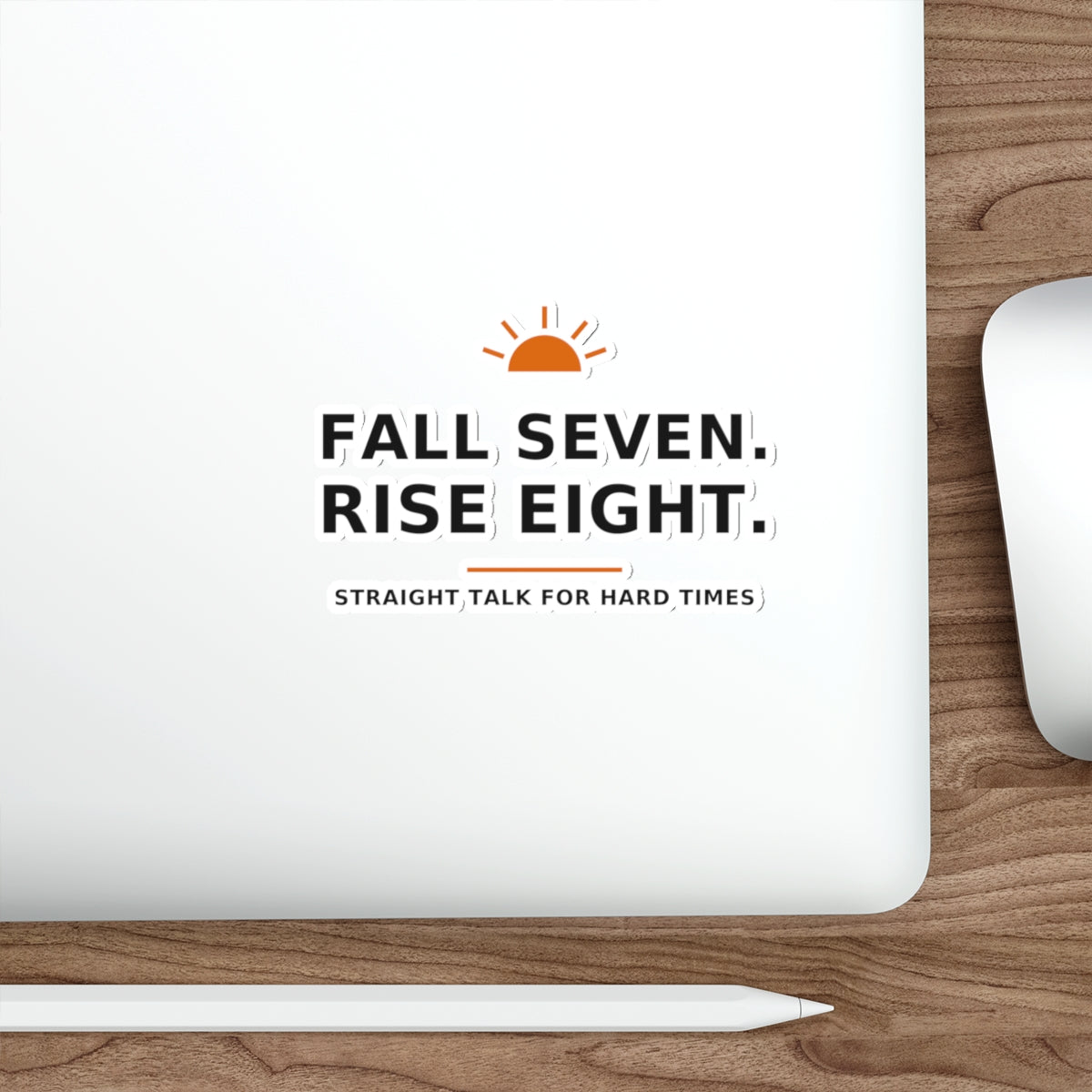 Fall Seven. Rise Eight. — Die-Cut Sticker