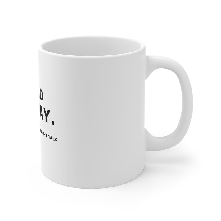 Stand Anyway — Mug 11oz