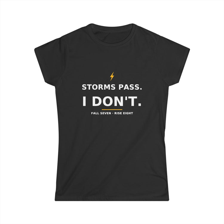 Storms Pass. — Women's Tee