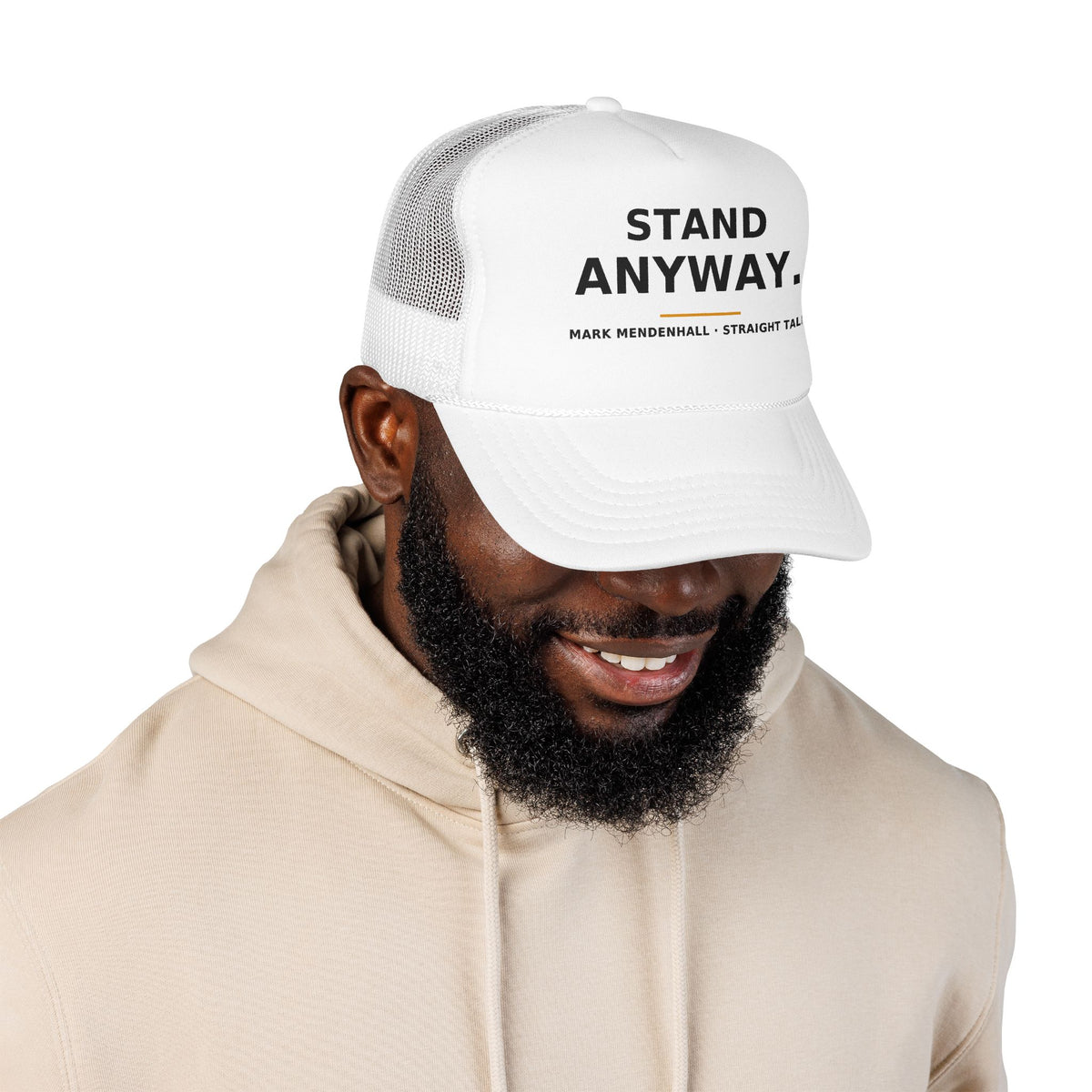 Stand Anyway — Trucker Cap