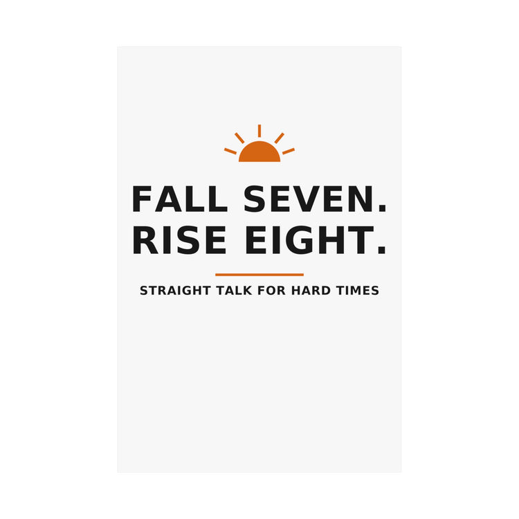 Fall Seven. Rise Eight. — Poster