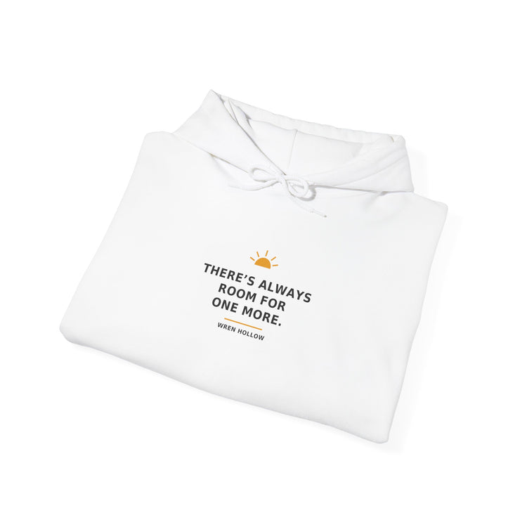 There's Always Room for One More — Hoodie