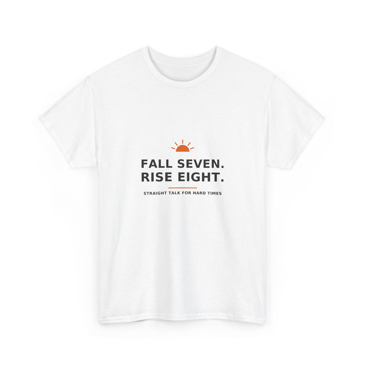 Fall Seven. Rise Eight. — Unisex Tee