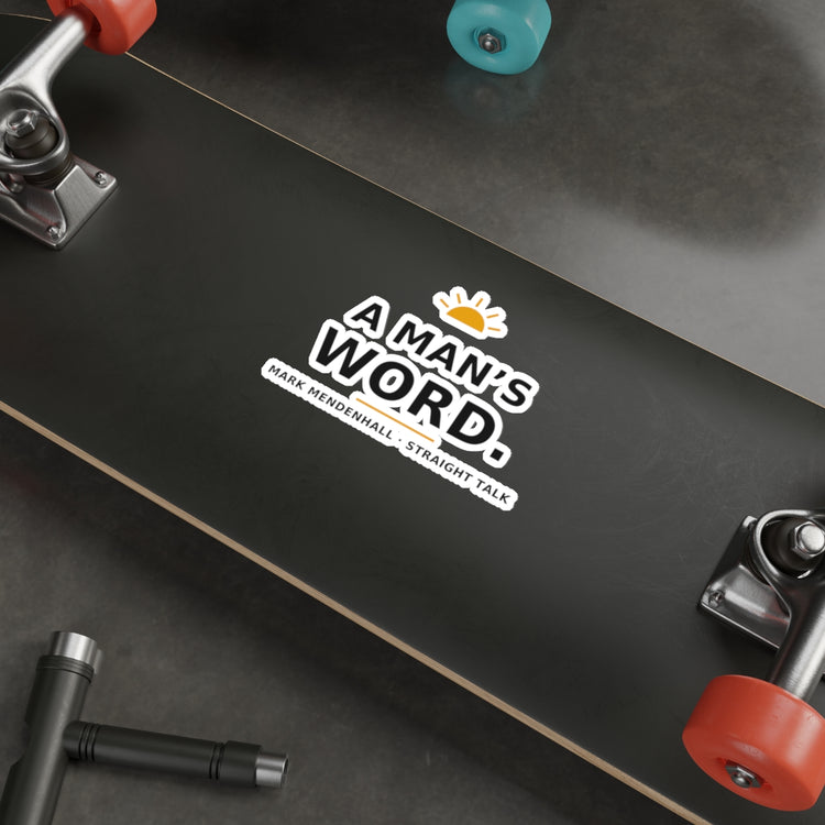 A Man's Word — Die-Cut Sticker