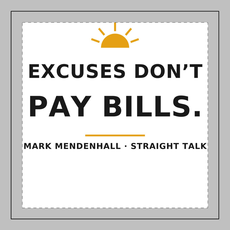 Excuses Don't Pay Bills — Throw Pillow