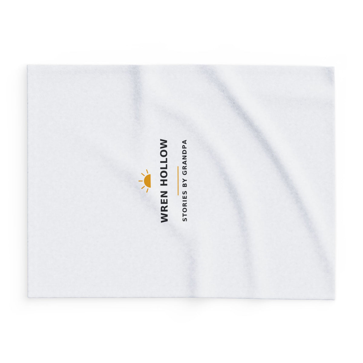 Wren Hollow — Stories by Grandpa — Fleece Blanket