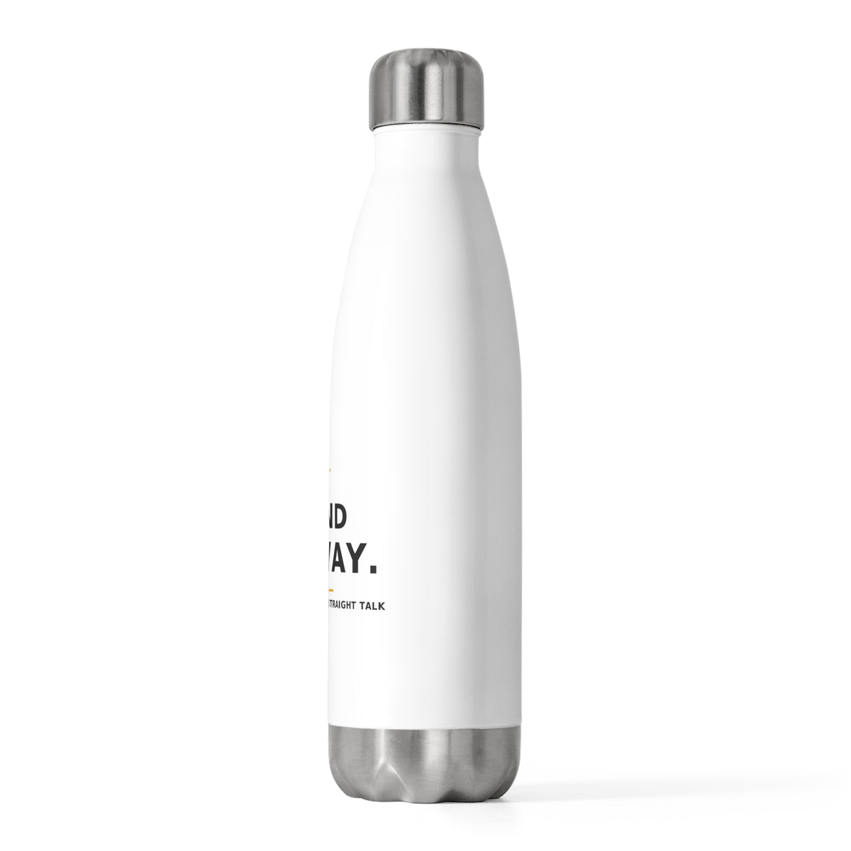 Stand Anyway — Water Bottle