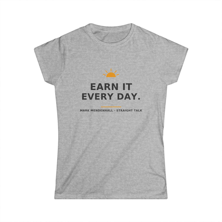 Earn It Every Day — Women's Tee