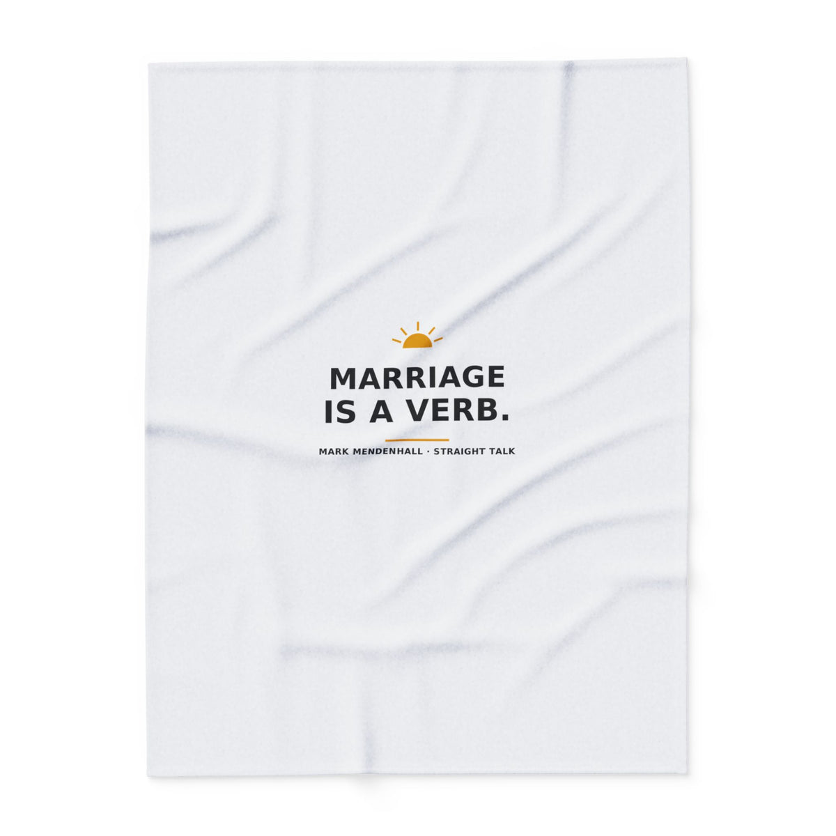 Marriage Is a Verb — Fleece Blanket