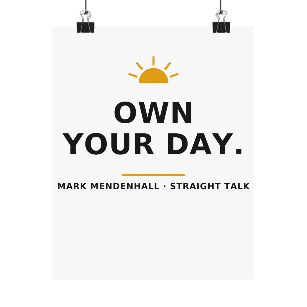 Own Your Day — Poster