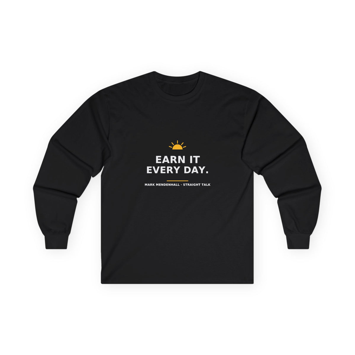 Earn It Every Day — Long-Sleeve Tee