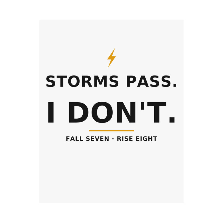 Storms Pass. — Poster