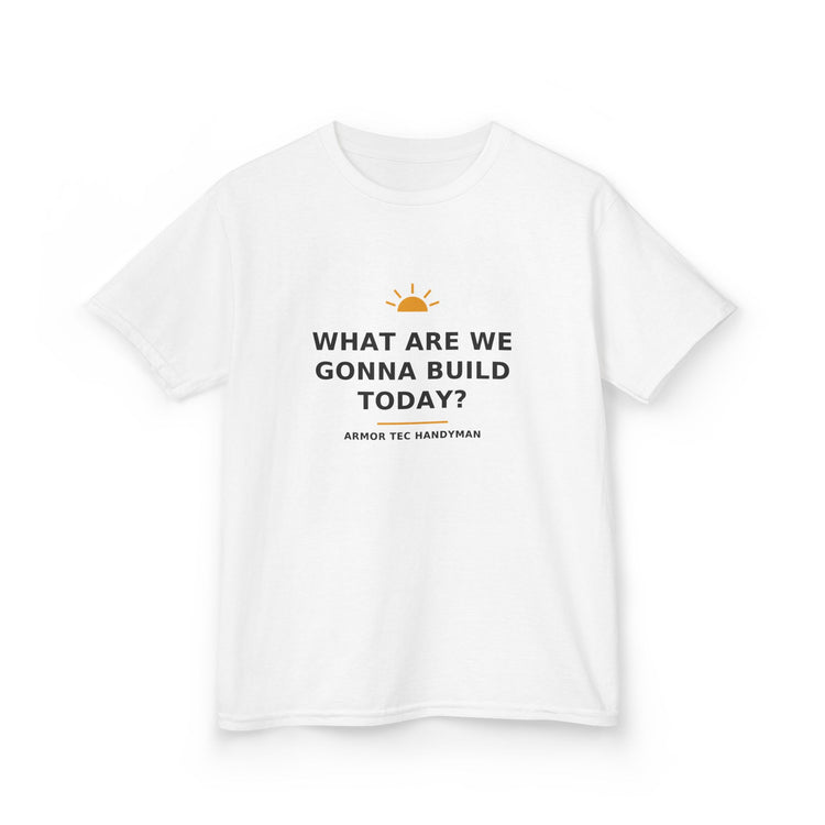 What Are We Gonna Build Today? — Kids Tee