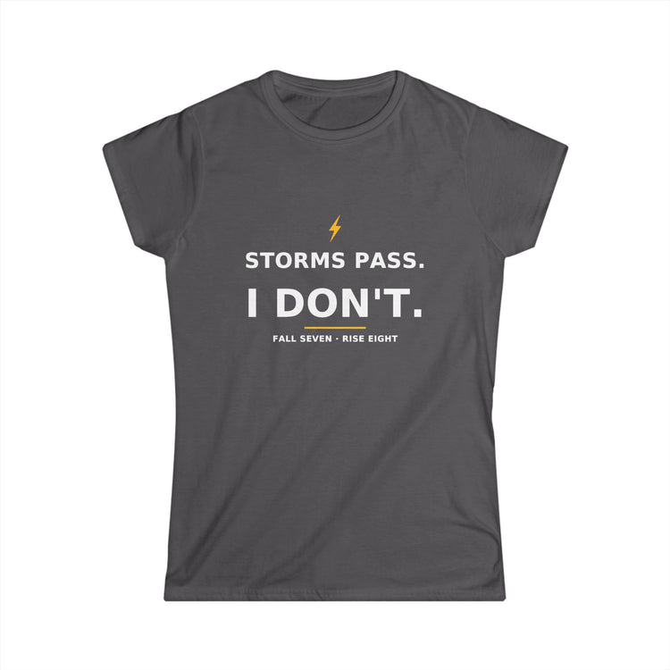 Storms Pass. — Women's Tee