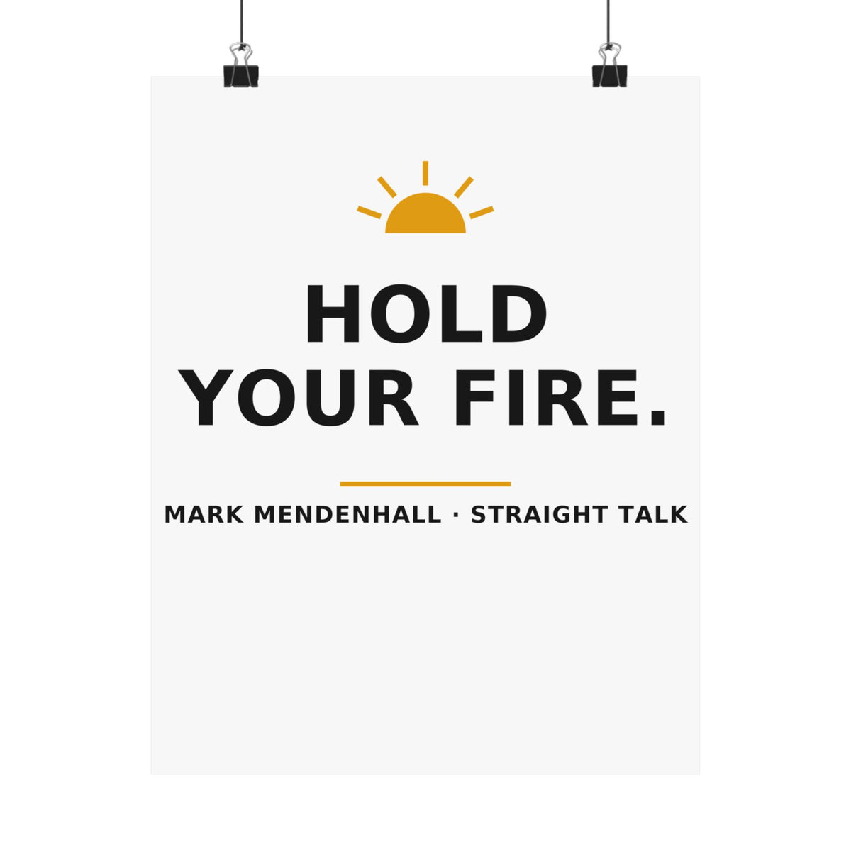 Hold Your Fire — Poster