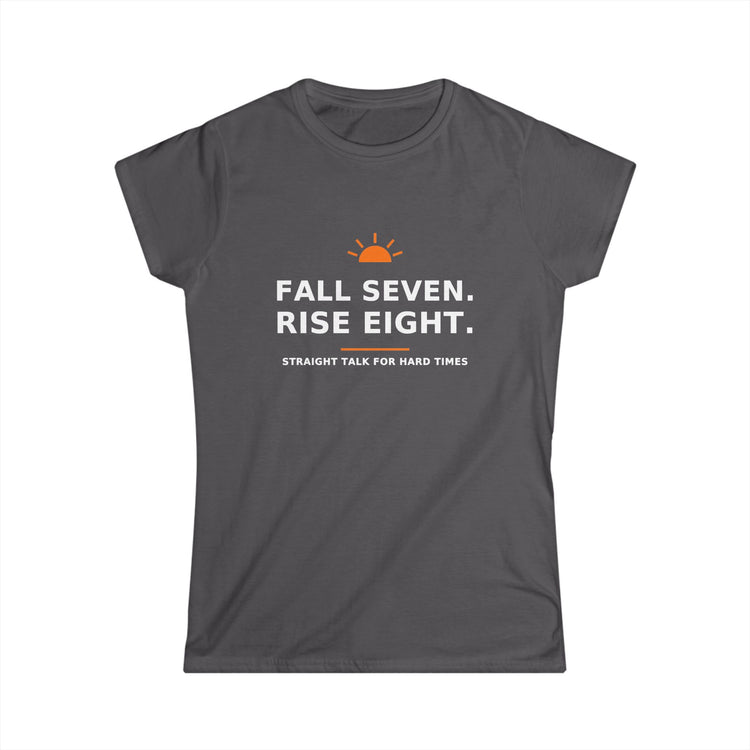 Fall Seven. Rise Eight. — Women's Tee