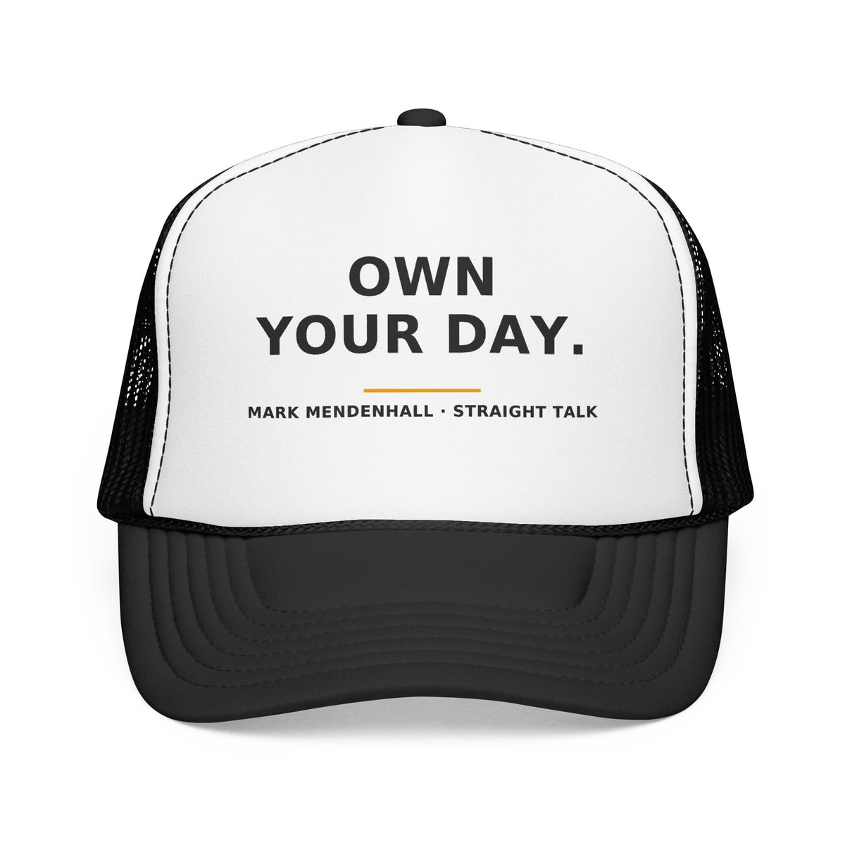 Own Your Day — Trucker Cap