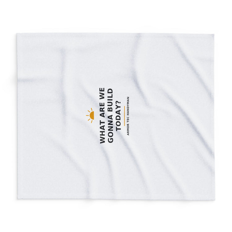 What Are We Gonna Build Today? — Fleece Blanket