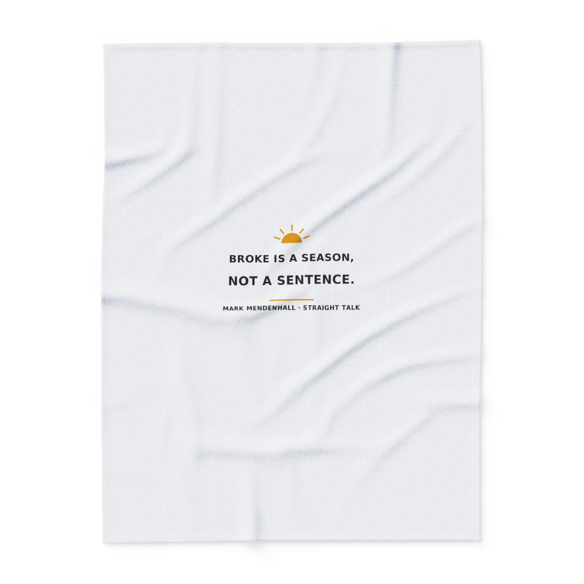 Broke Is a Season, Not a Sentence — Fleece Blanket