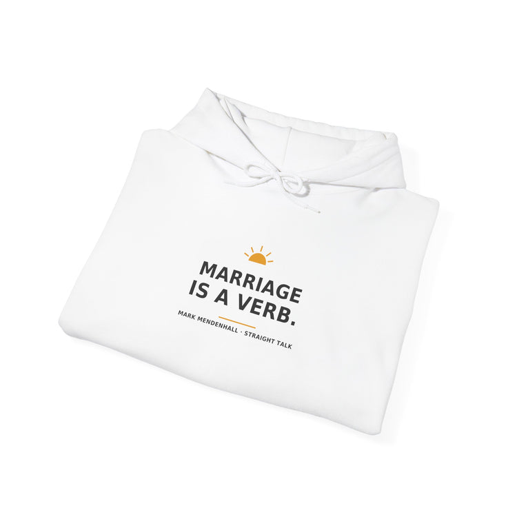 Marriage Is a Verb — Hoodie