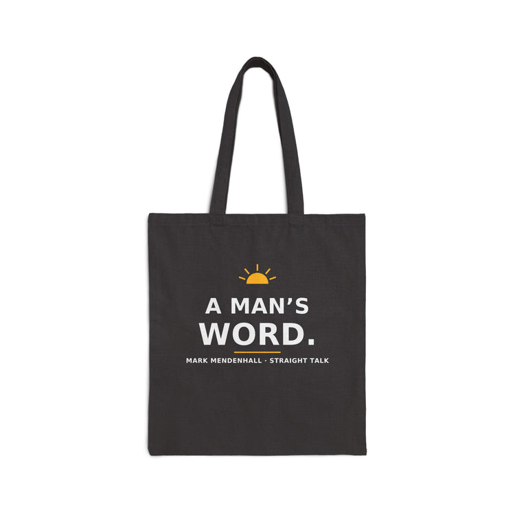 A Man's Word — Tote Bag