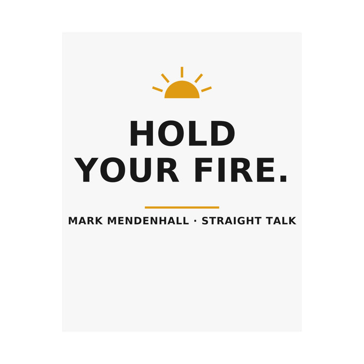 Hold Your Fire — Poster