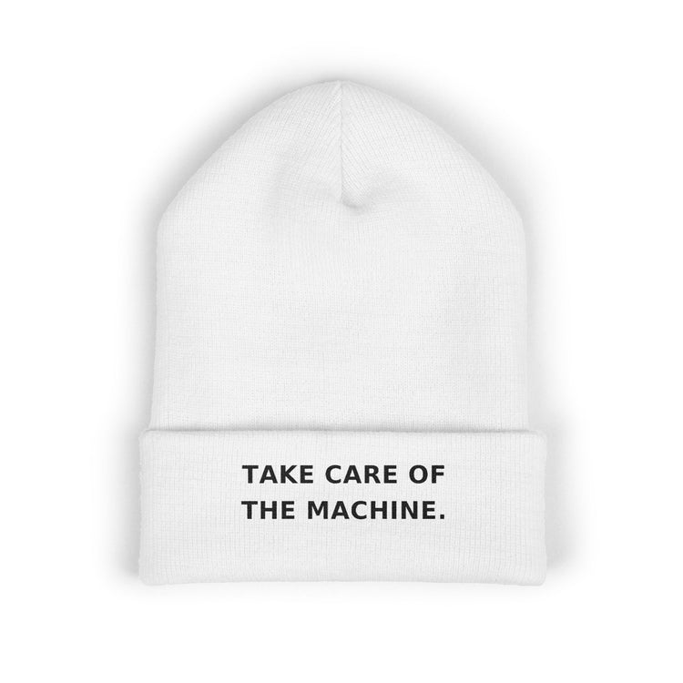 Take Care of the Machine — Beanie