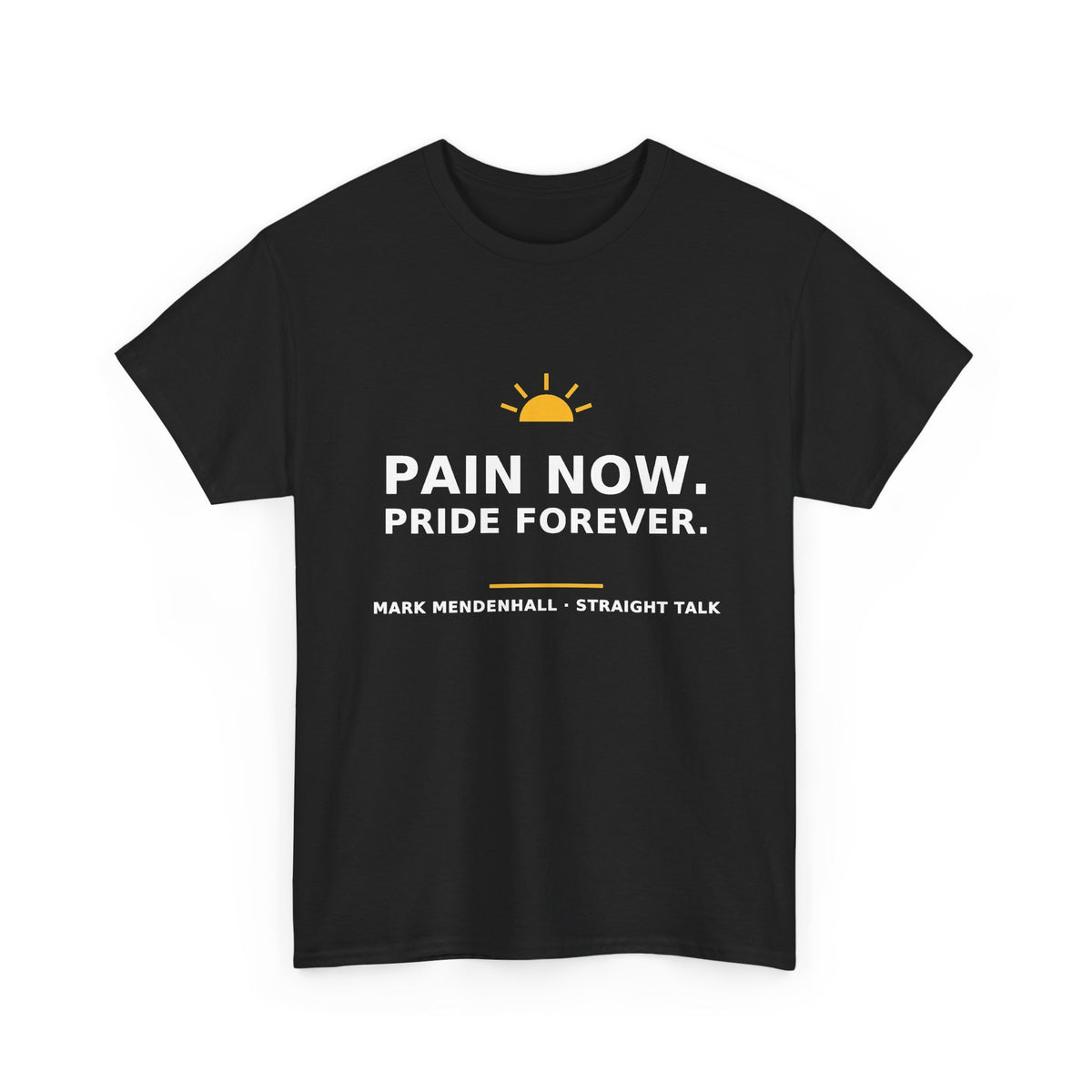 Pain Now. Pride Forever. — Unisex Tee