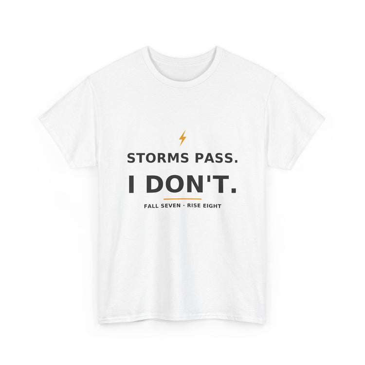 Storms Pass. — Unisex Tee