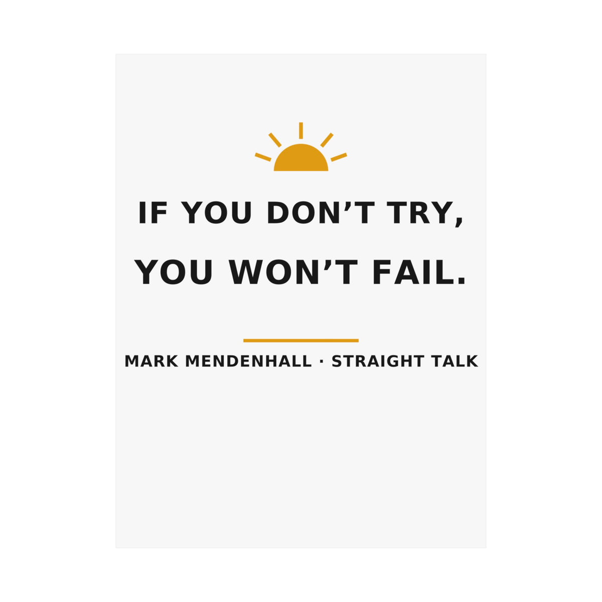 If You Don't Try, You Won't Fail — Poster