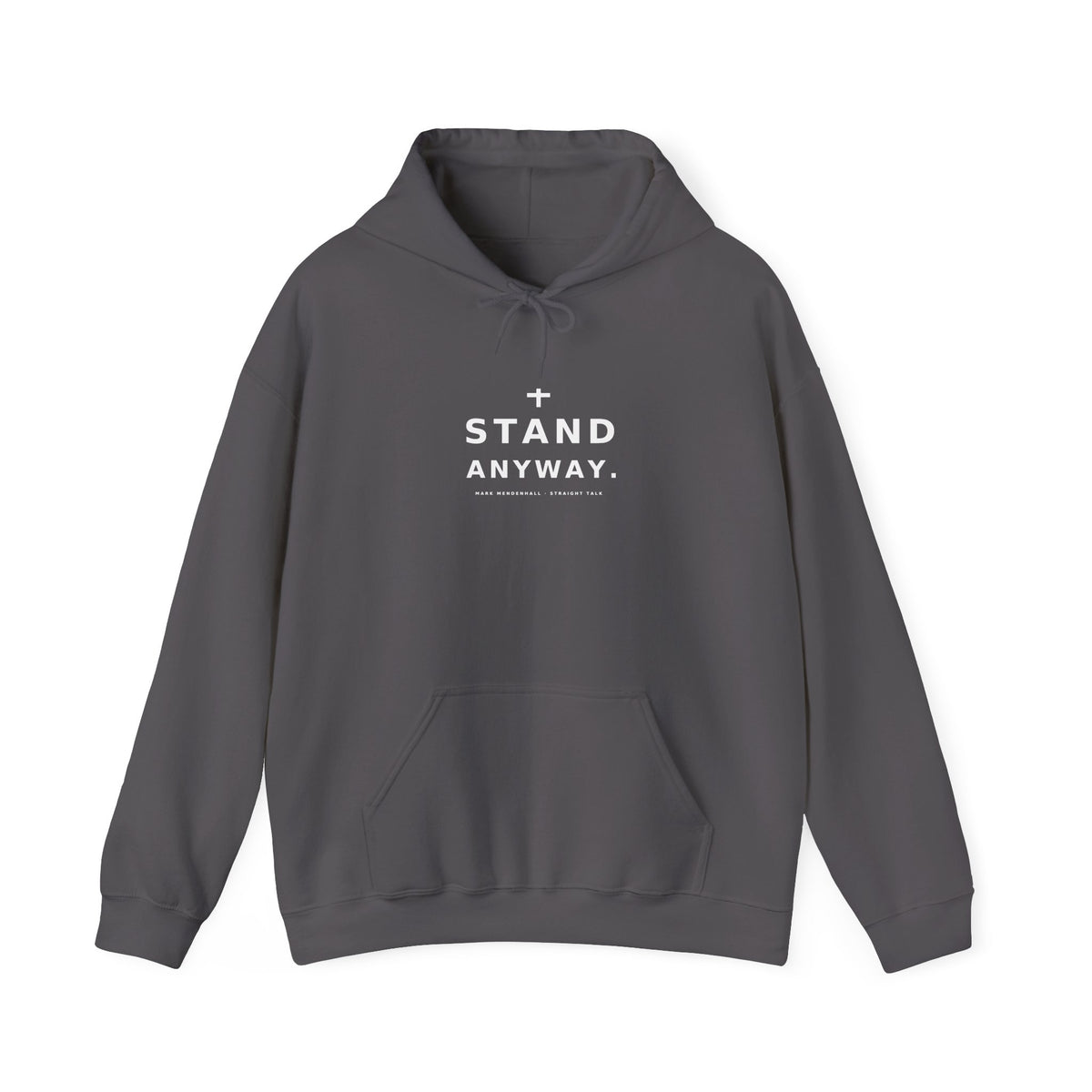 Stand Anyway Hoodie