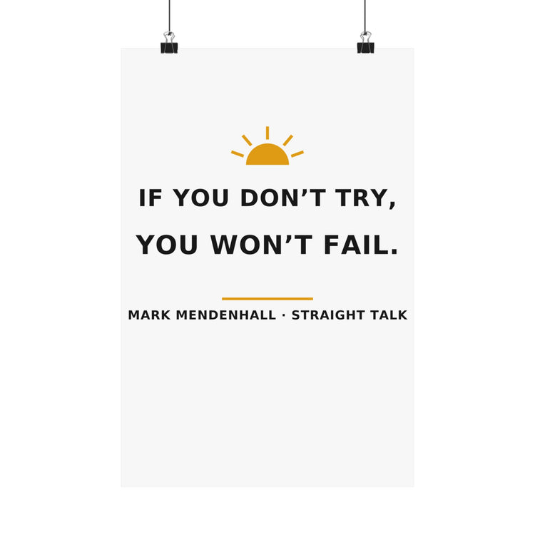 If You Don't Try, You Won't Fail — Poster