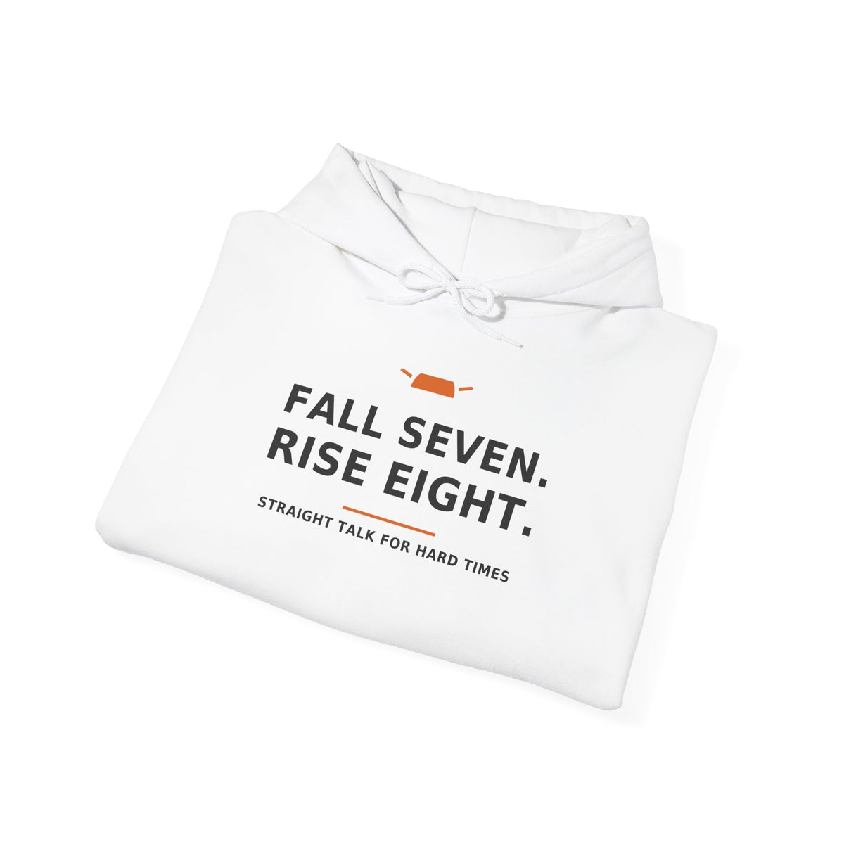 Fall Seven. Rise Eight. — Hoodie