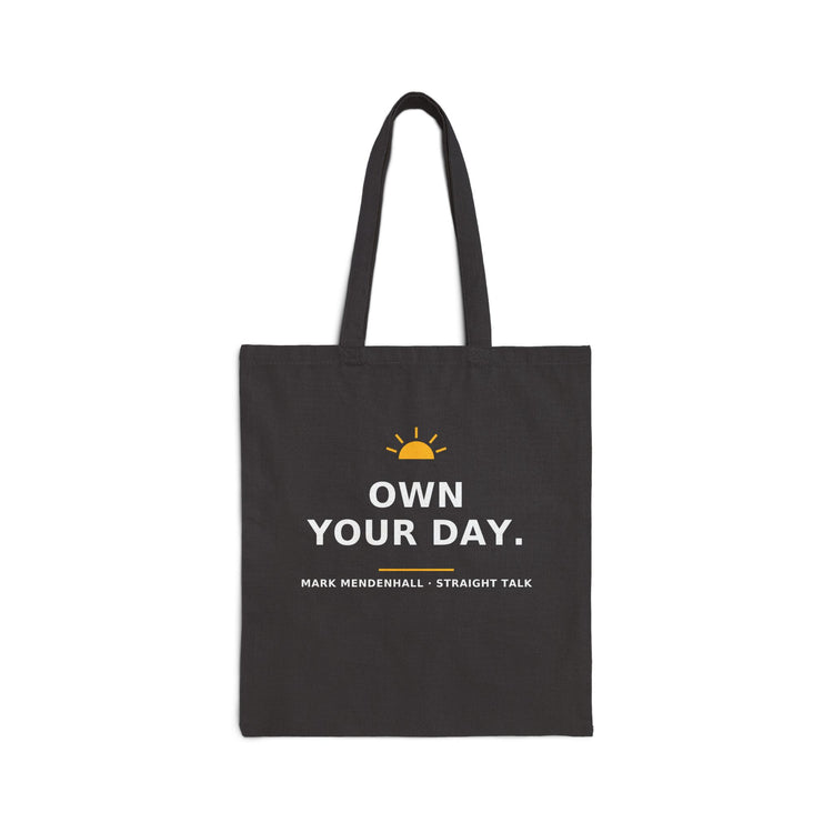 Own Your Day — Tote Bag