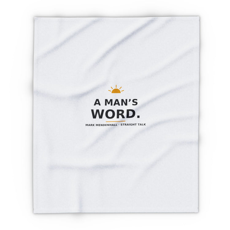A Man's Word — Fleece Blanket