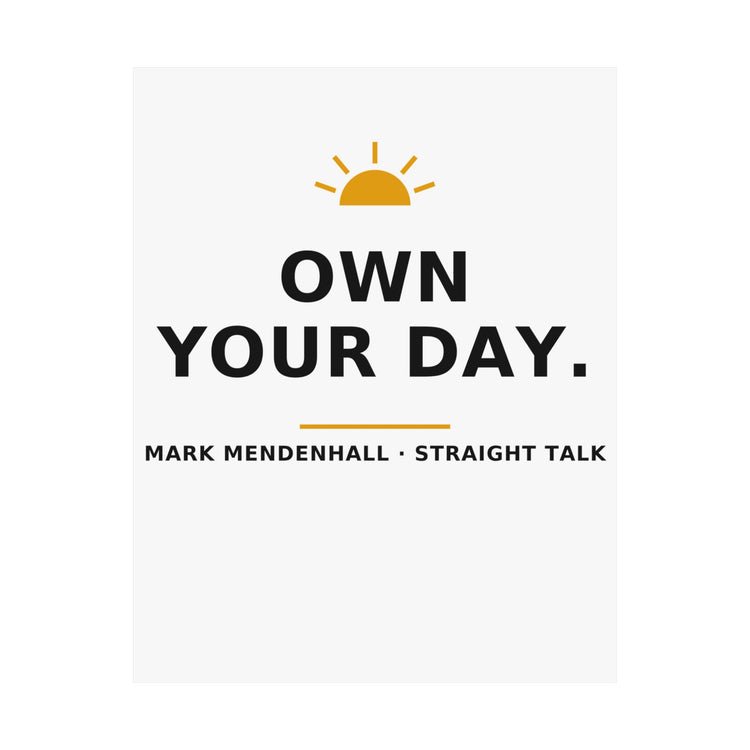 Own Your Day — Poster