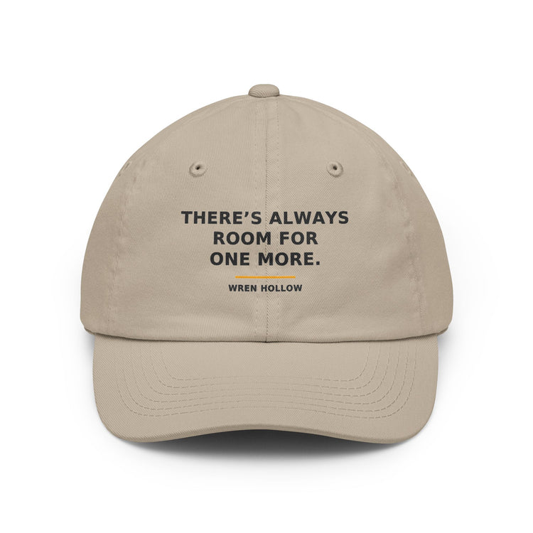 There's Always Room for One More — Dad Hat