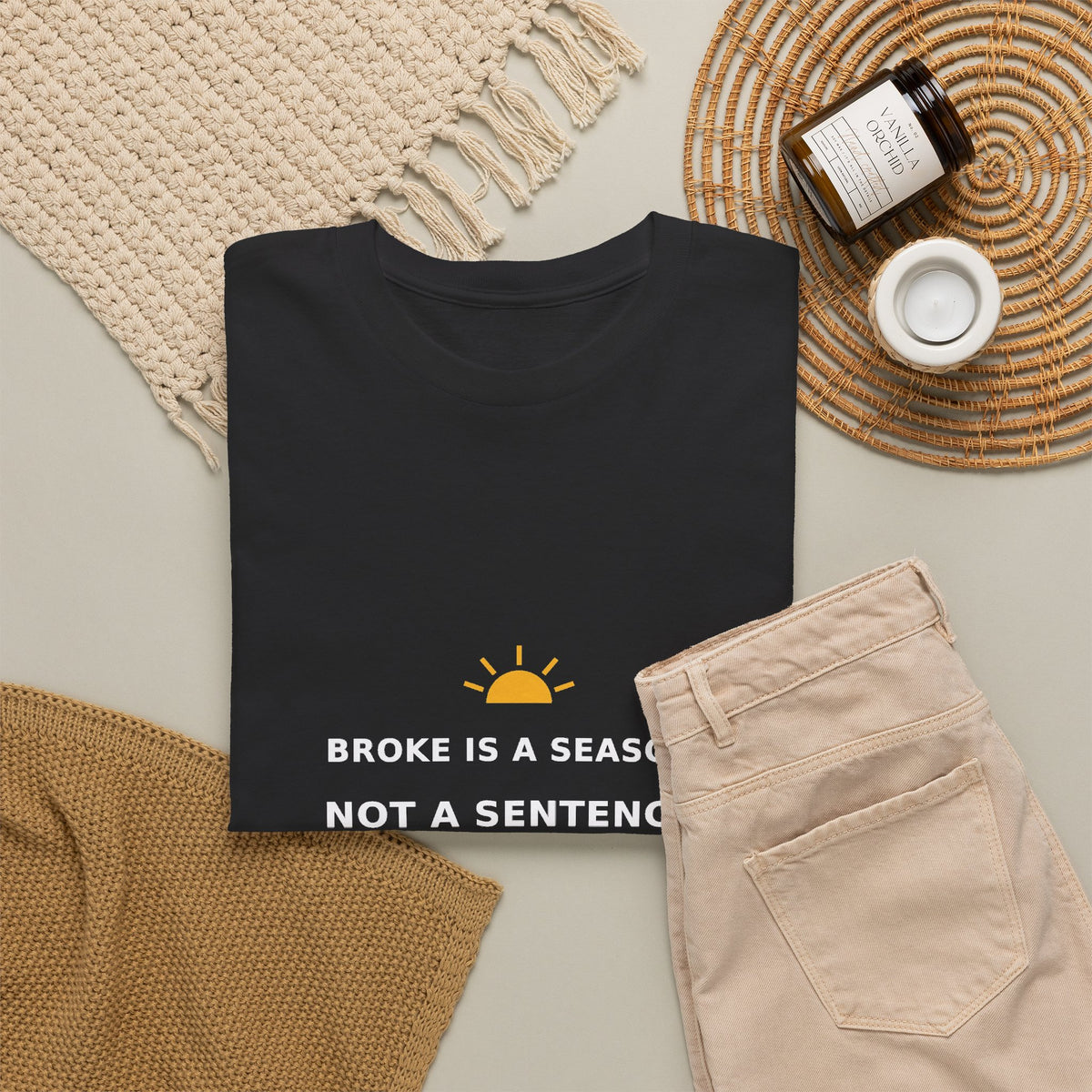 Broke Is a Season, Not a Sentence — Unisex Tee