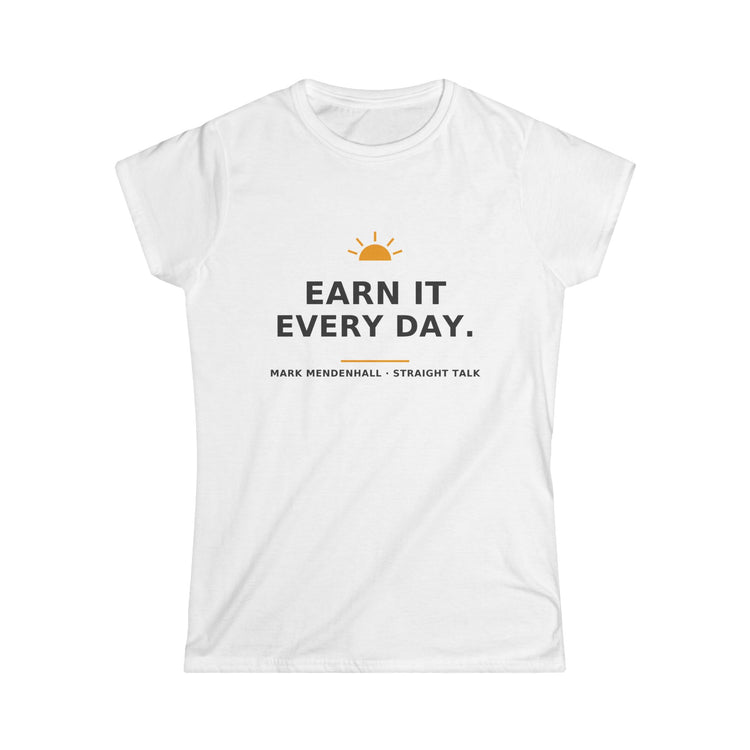 Earn It Every Day — Women's Tee